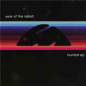 Year Of The Rabbit - Hunted EP flac album