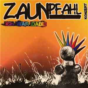 Zaunpfahl - Ich War Dabei Konzert flac album