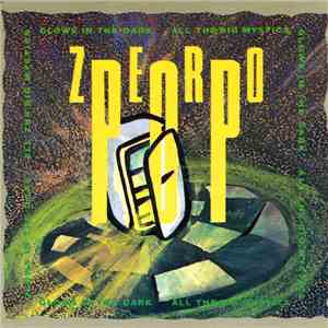 Zero Pop - Glows In The Dark / All The Big Mystics flac album