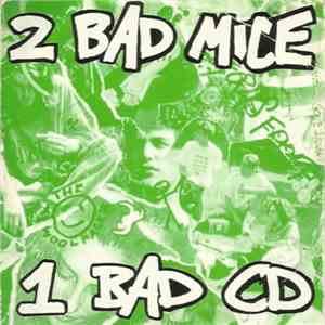 2 Bad Mice - 1 Bad CD flac album