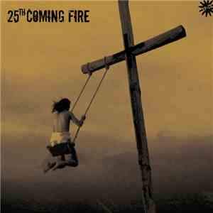 25th Coming Fire - No One Is Here To Take Your Call... flac album