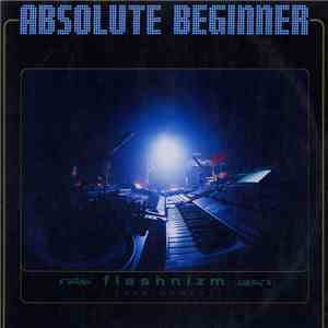 Absolute Beginner - Flashnizm [Stylopath] flac album