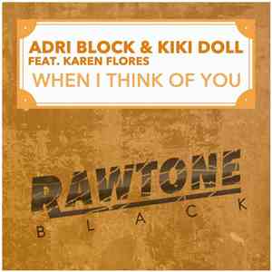 Adri Block & Kiki Doll Feat. Karen Flores - When I Think Of You flac album