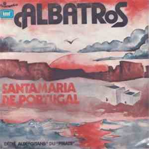 Albatros - Santamaria De Portugal / La Mia Isola flac album