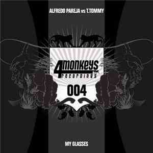 Alfredo Pareja vs. T.Tommy - My Glasses flac album