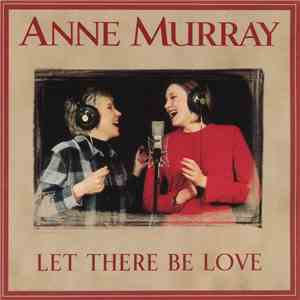 Anne Murray ,Duet With Dawn Langstroth - Let There Be Love flac album