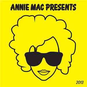 Annie Mac - Annie Mac Presents 2013 flac album
