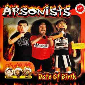 Arsonists - Date Of Birth flac album