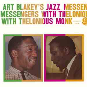 Art Blakey's Jazz Messengers With Thelonious Monk - Art Blakey's Jazz Messengers With Thelonious Monk flac album