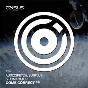 AudioSketch, Surplus  & HumaNature - Come Correct EP flac album
