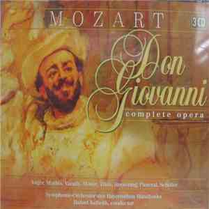 Augér , Mathis , Varady , Titus , Rootering , Panerai , Scholze // Symphonie-Orchester Des Bayerischen Rundfunks // Rafael Kubelik, Mozart - Don Giovanni ( Complete Opera ) flac album