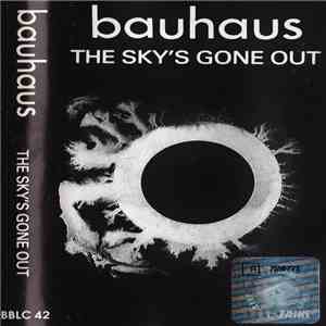 Bauhaus - The Sky's Gone Out flac album