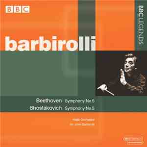 Beethoven / Shostakovich - Barbirolli, Hallé Orchestra - Symphonies No. 5 flac album
