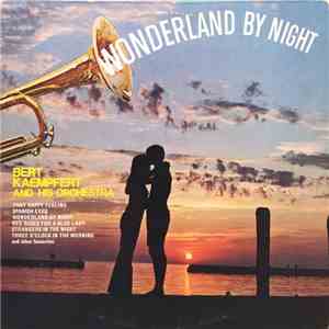 Bert Kaempfert And His Orchestra - Wonderland By Night flac album