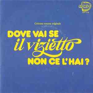 Berto Pisano, The Brothers' Group - Dove Vai Se Il Vizietto Non Ce L'hai? flac album