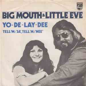 Big Mouth & Little Eve - Yo-De-Lay Dee flac album