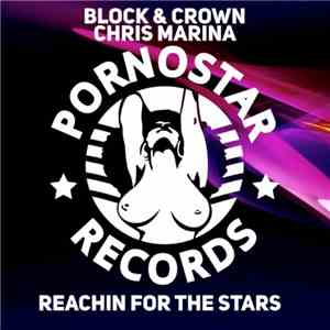 Block & Crown, Chris Marina - Reachin For The Stars flac album