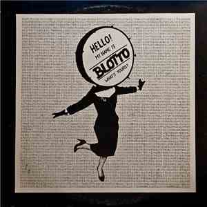 Blotto - Hello! My Name Is Blotto. What's Yours? flac album
