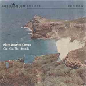 Blues Brother Castro - Out On The Beach flac album