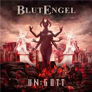 Blutengel - Un:Gott flac album