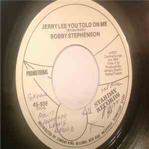 Bobby Stephenson - Jerry Lee You Told On Me / Let It Rain flac album