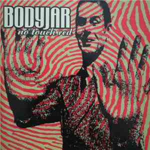 Bodyjar - No Touch Red flac album