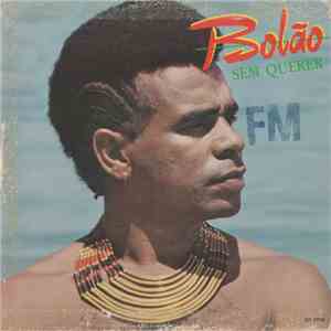 Bolão  - Sem Querer / Camisola De Seda flac album