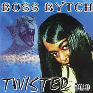 Boss Bytch - Twisted flac album