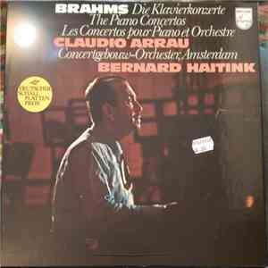 Brahms, Claudio Arrau, Concertgebouw-Orchester, Amsterdam, Bernard Haitink - Die Klavierkonzerte flac album