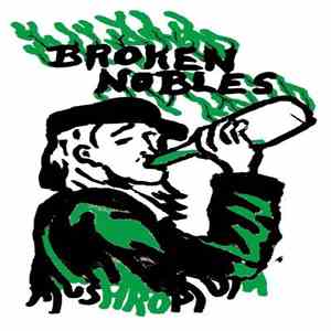 Broken Nobles - Mushropium flac album