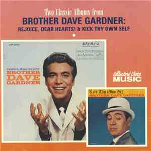 Brother Dave Gardner - Rejoice, Dear Hearts! / Kick Thy Own Self flac album
