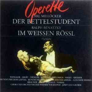 Carl Millöcker, Ralph Benatzky - Der Bettelstudent / Im Weissen Rössl flac album