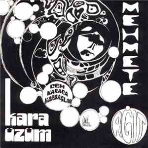 Cem Karaca & Kardaşlar - Kara Üzüm / Mehmete Ağıt flac album