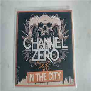Channel Zero  - In The City flac album