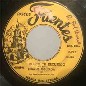 Charlie Figueroa Con La Sonora Malecón Club - Busco Tu Recuerdo flac album