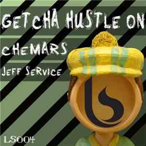 Chemars - Getcha Hustle On flac album
