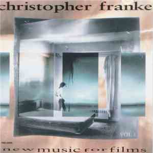 Christopher Franke - New Music For Films: Vol. 1 flac album
