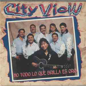 CityView - No Todo Lo Que Brilla Es Oro flac album