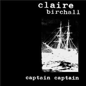 Claire Birchall - Captain Captain flac album