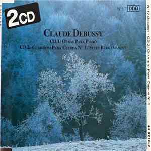 Claude Debussy - CD 1: Obras Para Piano / CD 2: Cuarteto De Cuerda Nº 1/ Suite Bergamasque flac album