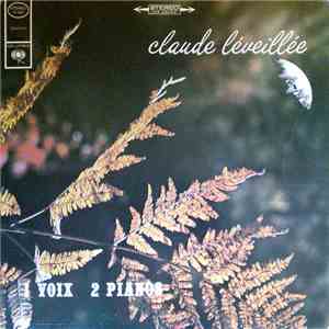 Claude Léveillée - 1 Voix 2 Pianos flac album