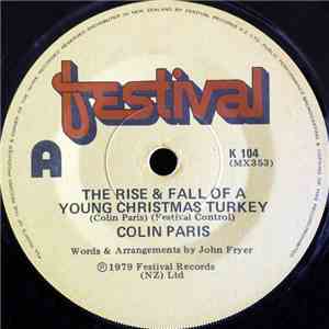 Colin Paris  - The Rise & Fall Of A Young Christmas Turkey flac album