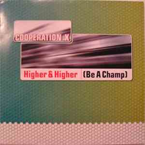 Cooperation X - Higher & Higher (Be A Champ) flac album