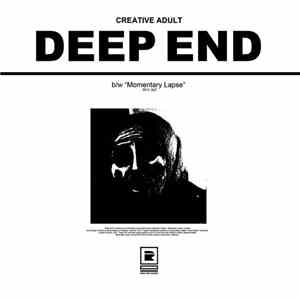 Creative Adult - Deep End b/w "Momentary Lapse" flac album