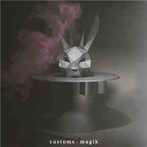 Customs - Magik flac album