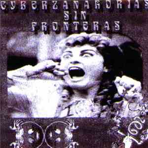 Cybercantautores De Mierda - Cyberzanahorias Sin Fronteras / Que! Eh? flac album