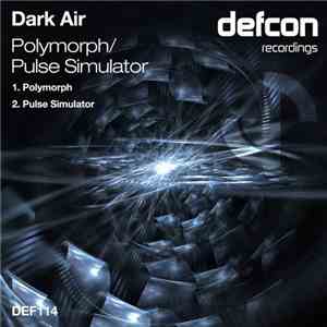 Dark Air - Polymorph / Pulse Simulator flac album
