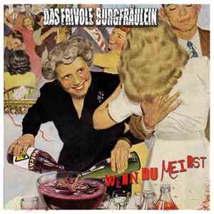 Das Frivole Burgfräulein - Wenn Du Meinst flac album