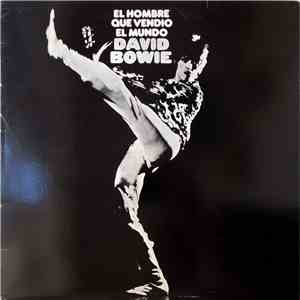 David Bowie - El Hombre Que Vendió El Mundo flac album