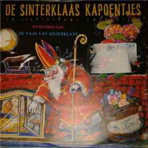 De Sinterklaas Kapoentjes - Kniktikklaas / De Vaas Van Sinterklaas flac album